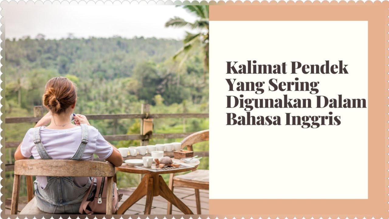 Kalimat Pendek  Yang Sering Digunakan Dalam Bahasa  Inggris  