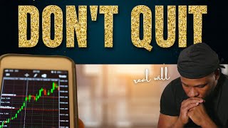 Futures Trading | If You Are About To Quit Trading - Watch This!