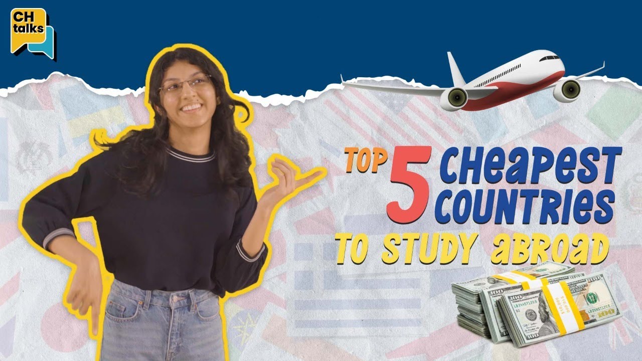 Top 5 Cheapest Countries to Study Abroad | CH TALKS #01 - YouTube