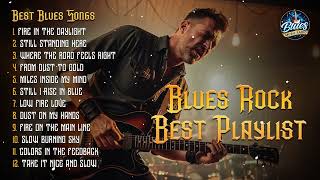 Blues Rock Playlist  Blues  And Rock Mood For Quiet Nights