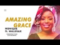 VIDEO: Monique feat. Wale Sax - Amazing Grace