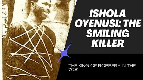 Ishola Oyenusi: The Rise & Fall of Nigeria’s Deadliest Robber”