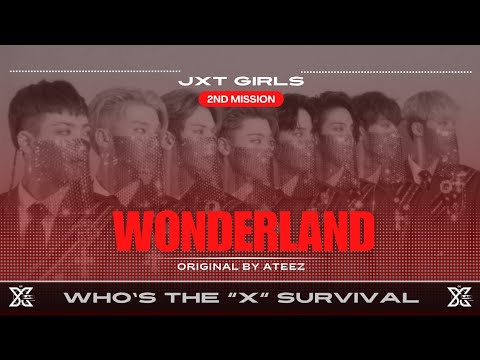 [MISSION II - WHO'S THE X] JXT GIRLS - WONDERLAND (@ATEEZofficial)