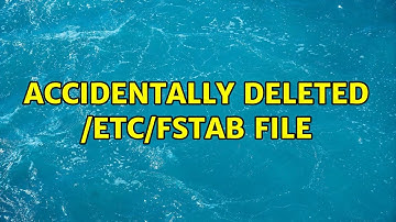 Ubuntu: Accidentally deleted /etc/fstab file