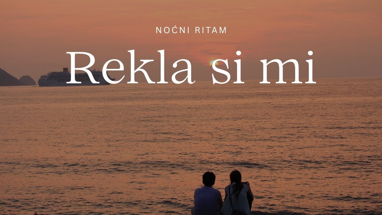 Noćni Ritam – Rekla si mi