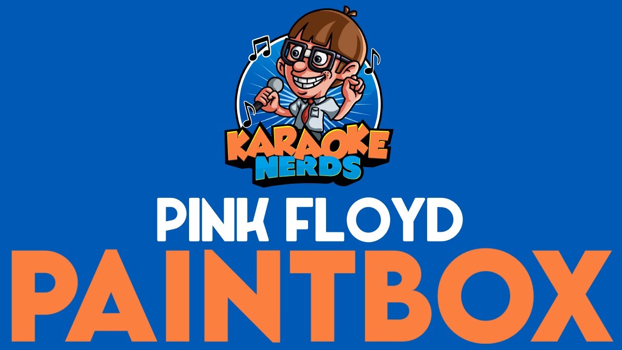 Pink Floyd Paintbox (Karaoke) YouTube