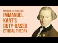 Kant's Duty Based Ethical Theory