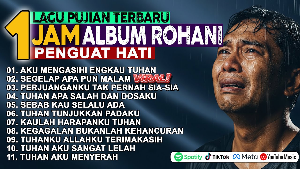 Album Lagu Rohani Kristen – Kumpulan Lagu Sedih Terbaru 2025 | Penguat Hati & Penghiburan Jiwa