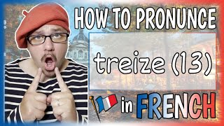 treize (13) Natural FRENCH Pronunciation │ Say thirteen (13) in French【Word #13 Number #13】