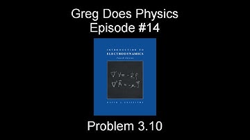 Introduction to Electrodynamics by David Griffiths, Problem 3.10