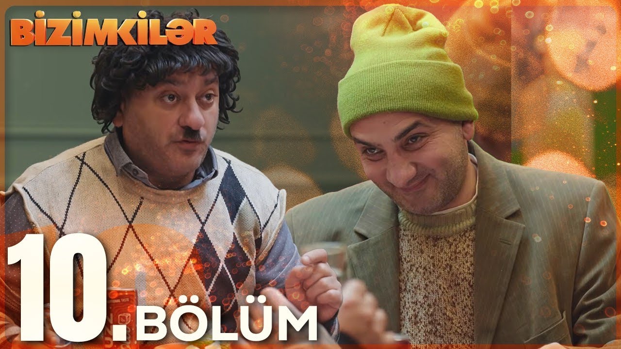 Bizimkilər - 10.Bölüm  (Tam Hissə)