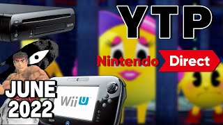 [YTP] Thank U for Wii-tching - Nintendo Direct June 2022