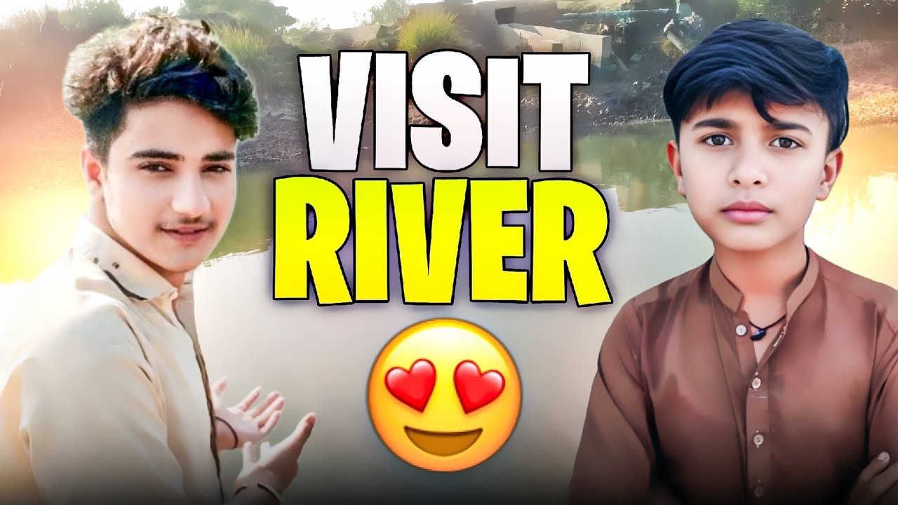 VISIT RIVER ❤️😍: HAMARA CHOTI OR PAYRI NADHI 🏊🌊 