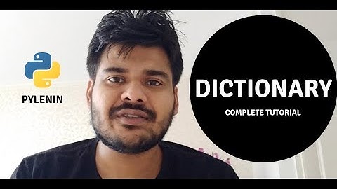Python Tutorial 11: Python Dictionaries