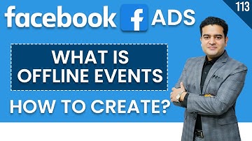 What are Offline Events in Facebook Ads | How to Create Offline Events? | #facebookadscourse