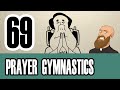 3MC - Episode 69 - What is the role of the body in prayer?