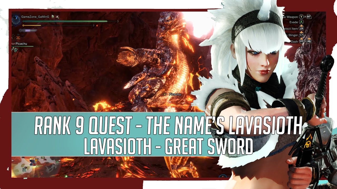 The Name's Lavasioth | RANK ★9 | Great Sword | Monster Hunter World - Iceborne