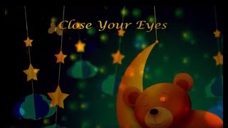 lulaby song with Lyrics "Close Your Eyes"
