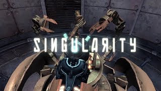 Let's Play Singularity Episode 21: The Final Stretch