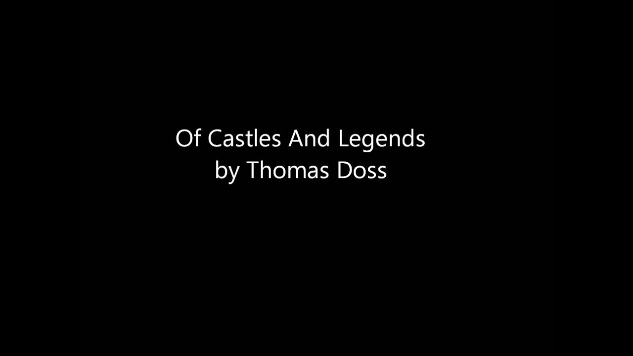 Of Castles And Legends by Thomas Doss