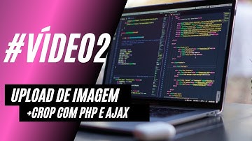 #2 - Sistema de upload com Crop + PHP + Ajax