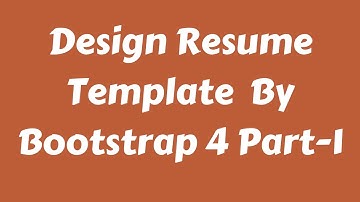 Web Design Beginners Tutorial 2020 bangla Resume Template Design by Bootstrap 4 Part 1