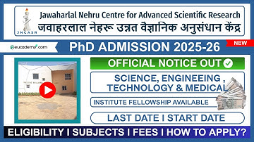 JNCASR PhD Admission 2025-26 (Mid-Year) | Eligibility, Dates, Fees, Fellowship, Subjects | Apply Now