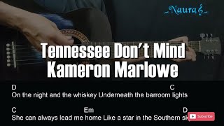 Kameron Marlowe - Tennessee Don't Mind Guitar Chords Lyrics