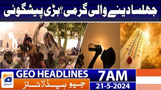 Geo Headlines at 7 AM - Weather Update - Heat Wave | 21 May 2024