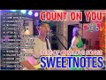 Sweetnotes nonstop playlist 2024  best of opm love songs 2024 count on you lovers moon