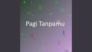Pagi Tanpamu