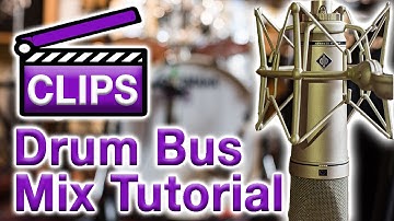 DRUM BUS TUTORIAL: EQ Settings, Parallel Compression and Reverb | CLIPS |