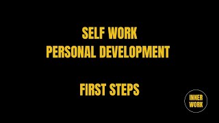 First Steps to Working on Yourself | How to Start Your Personal Growth Journey #personalgrowth