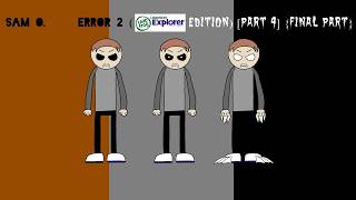 Sam O. Error 2: Leapster Explorer Edition (Part 4) [Final Part]