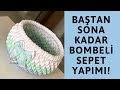 ÜÇ RENK BOMBELİ SEPET YAPIMI!(RENK GEÇİŞLİ VE DETAYLI ANLATIM)