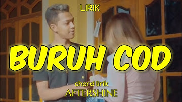 BURUH COD - AFTERSHINE ( LIRIK )