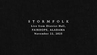 Stormfolk (Live from District Hall) - Fairhope, Alabama - November 22, 2025 [Audio Only]