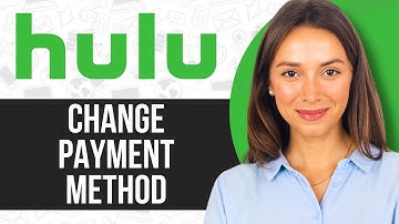 How to Change Payment Method on Hulu (2024)