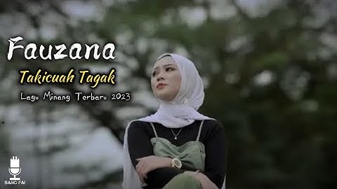FAUZANA - Takicuah Tagak (Official music Video) #laguminangterbaru #laguviral