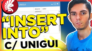INSERINDO DADOS NA BASE com UNIGUI e DELPHI