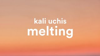 KALI UCHIS - Melting (Sped Up) Lyrics - Xanemusic Remix