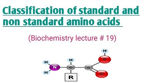 Classification of standard and nonstandard amino acids