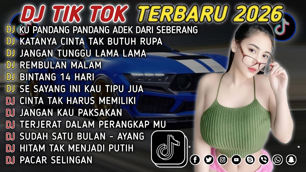DJ TIKTOK TERBARU 2026 || DJ CINTA DARI SEBERANG 🎵 DJ KATANYA CINTA TAK BUTUH RUPA 🎵 FULL ALBUM❗❗