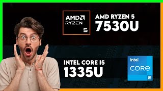 AMD Ryzen 5 7530U vs Intel Core i5 1335U Comparison