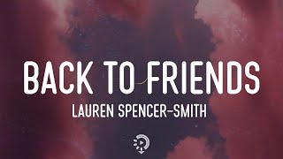 Lauren Spencer-Smith - Back to Friends (Lyrics)