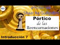 Pórtico de las reencarnaciones 🚪SHAAR ha GUILGULIM🚪Más sobre las ALMAS VIEJAS y NUEVAS
