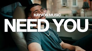 Download lagu Kayvon Music - Need You
