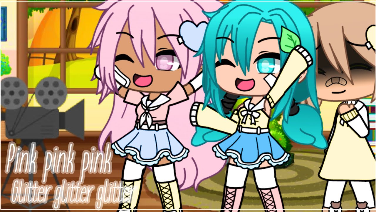 Pink pink pink, glitter glitter glitter //Gacha life ꒰ meme꒱ //🌷✨࿔₊• -  YouTube