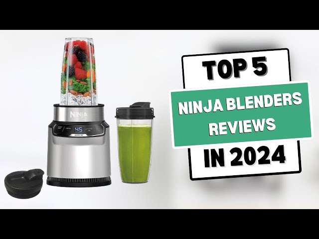 The 9 Best Ninja Blenders of 2024