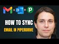 Pipedrive and Gmail Integration | Sync Gmail or Outlook with Pipedrive